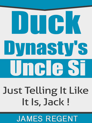 cover image of Duck Dynasty's Uncle Si: Just Telling It Like It Is, Jack !